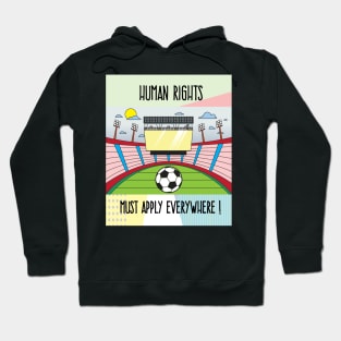 Human Rights In Football Hoodie